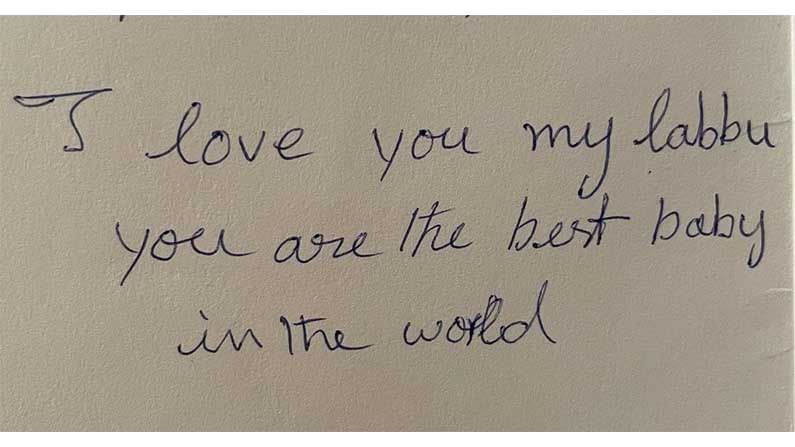 ಐ ಲವ್​ ಯು ಲಬ್ಬು. ನೀನು ವಿಶ್ವದ ಅತ್ಯುತ್ತಮ ಮಗು ಎಂದು ಶ್ರೀದೇವಿ ಬರೆದಿದ್ದರು. ಈ ಪತ್ರವನ್ನು ಜಾಹ್ನವಿ ಹಂಚಿಕೊಂಡಿದ್ದಾರೆ. 