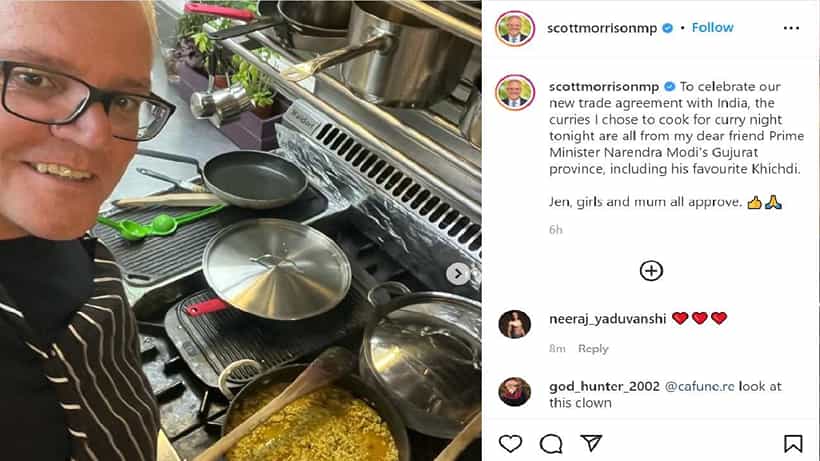 ನರೇಂದ್ರ ಮೋದಿ ಫೇವರಿಟ್ ಖಿಚಡಿ ತಯಾರಿಸಿ ಇನ್ಸ್ಟಾಗ್ರಾಮ್ ಪೋಸ್ಟ್ ಮಾಡಿದ ಆಸ್ಟ್ರೇಲಿಯಾ ಪಿಎಂ ಮಾರಿಸನ್