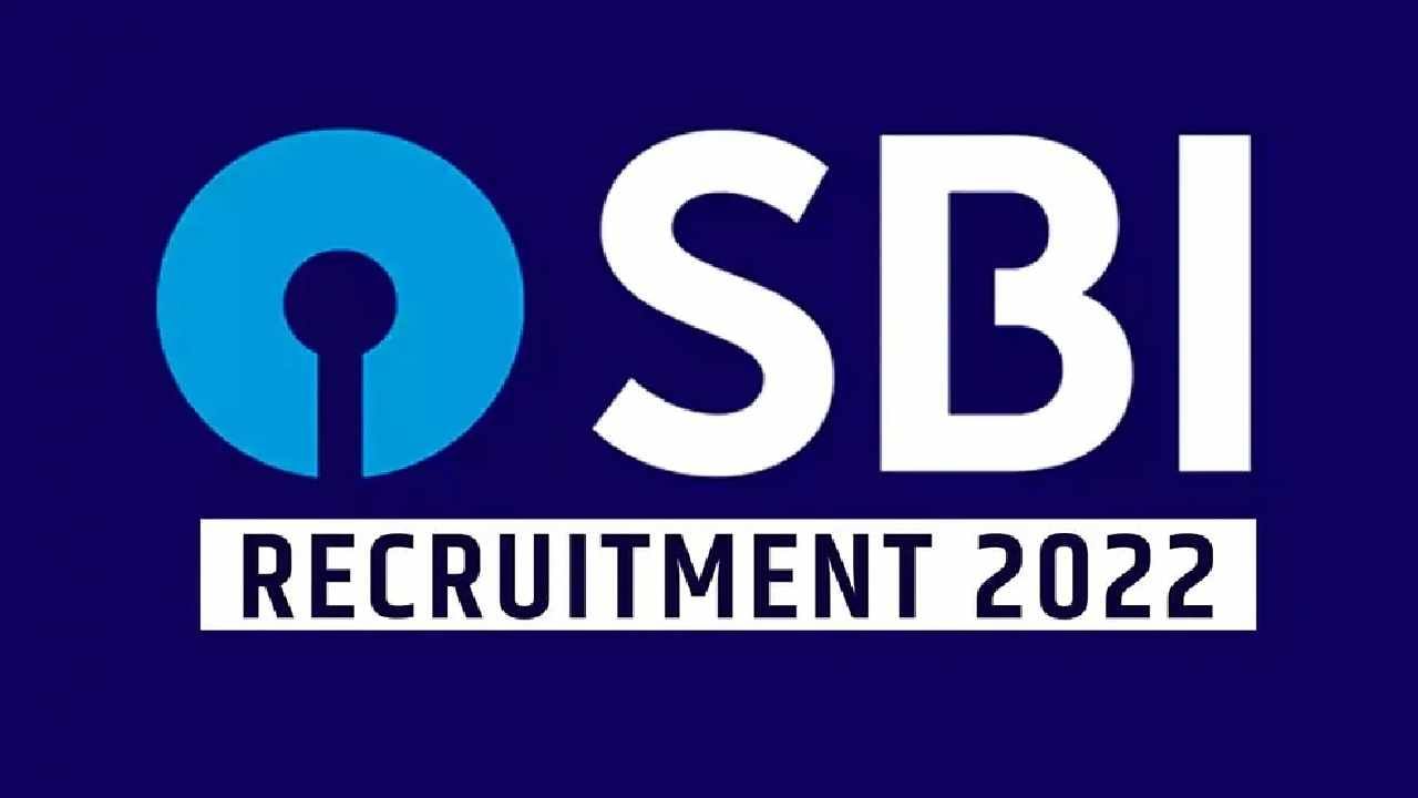 SBI Recruitment 2022: ಸ್ಟೇಟ್ ಬ್ಯಾಂಕ್ ಆಫ್ ಇಂಡಿಯಾದ ಪ್ರಮುಖ ಹುದ್ದೆಗಳ ನೇಮಕಾತಿ ಪ್ರಕಟ