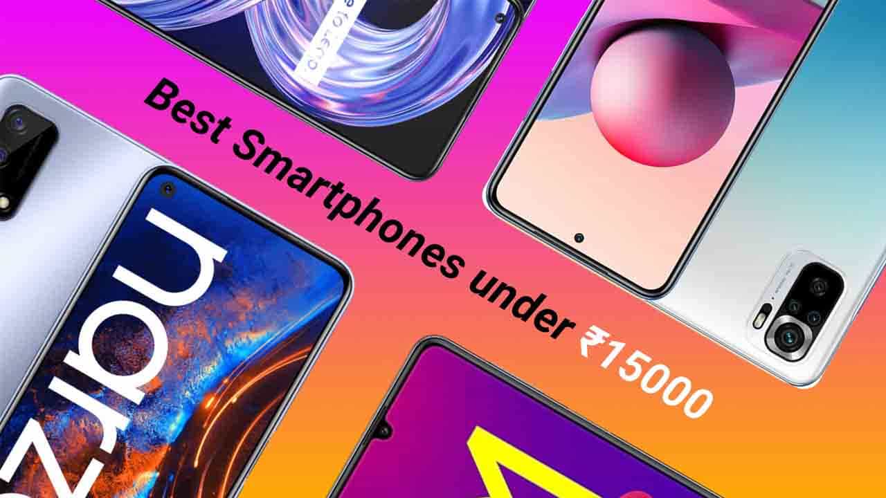Best Smartphone: ಇಲ್ಲಿದೆ ನೋಡಿ 15,000 ರೂ. ಒಳಗೆ ನೀವು ಖರೀದಿಸಬಹುದಾದ ಅತ್ಯುತ್ತಮ ಸ್ಮಾರ್ಟ್ಫೋನ್ಗಳು Best Smartphone: ಇಲ್ಲಿದೆ ನೋಡಿ 15,000 ರೂ. ಒಳಗೆ ನೀವು ಖರೀದಿಸಬಹುದಾದ ಅತ್ಯುತ್ತಮ ಸ್ಮಾರ್ಟ್ಫೋನ್ಗಳು