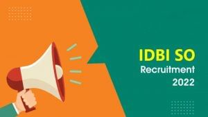 IDBI SO Recruitment 2022: ಐಡಿಬಿಐ ಬ್ಯಾಂಕ್​ನ ವಿವಿಧ ಹುದ್ದೆಗಳಿಗೆ ಅರ್ಜಿ ಆಹ್ವಾನ
