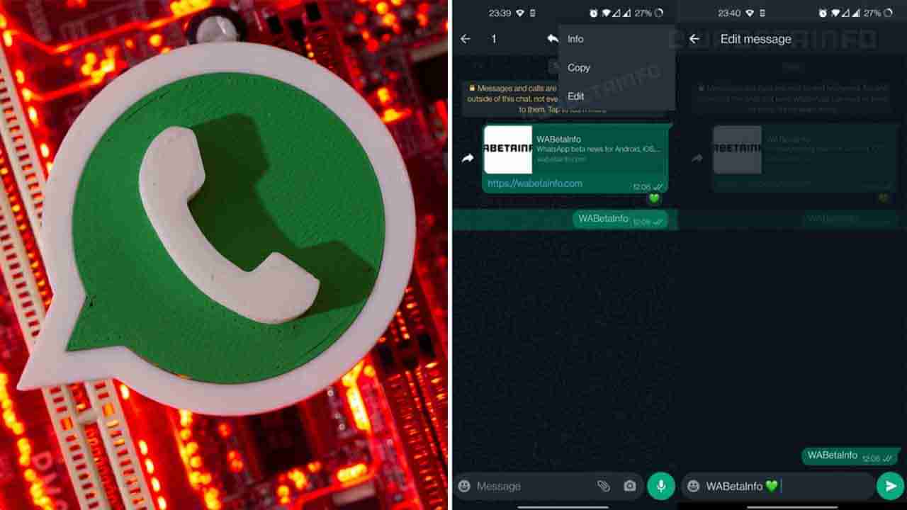 WhatsApp: ವಾಟ್ಸ್​ಆ್ಯಪ್​ನಲ್ಲಿ ಮೆಸೇಜ್ ಕಳುಹಿಸಿದ ಬಳಿಕ ಎಡಿಟ್ ಮಾಡಬಹುದು: ಹೇಗೆ ಗೊತ್ತೇ?