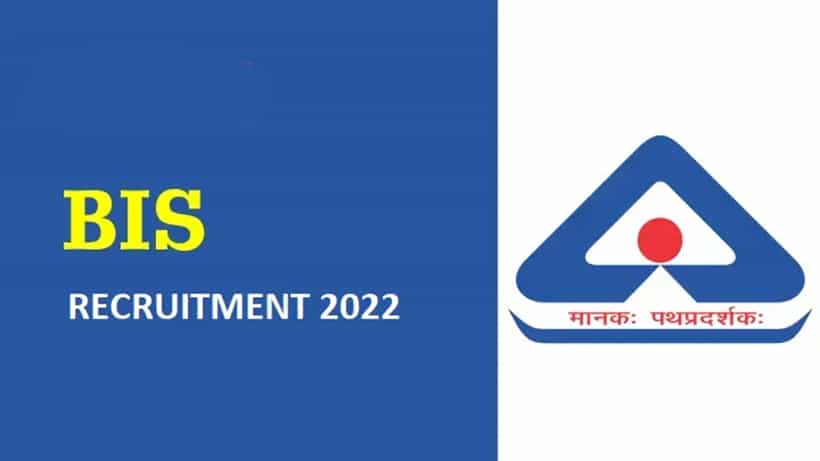 BIS Recruitment 2022: ಬಿಐಎಸ್ನ ಹಲವು ಹುದ್ದೆಗಳಿಗೆ ಅರ್ಜಿ ಆಹ್ವಾನ