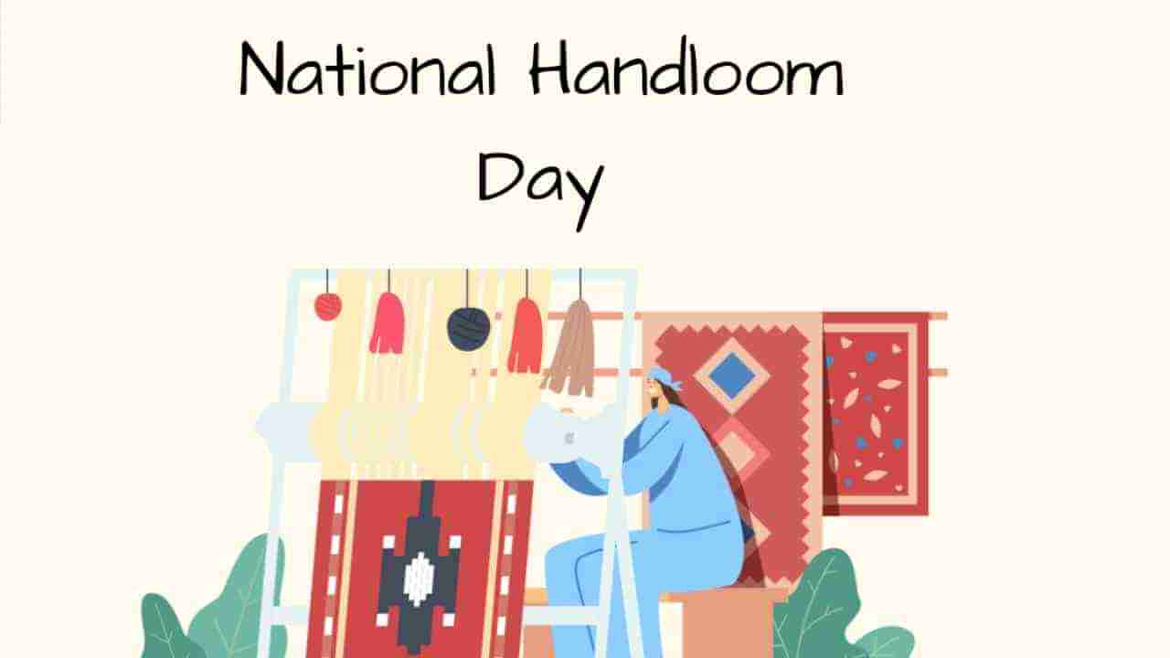 National Handloom Day 2022: ರಾಷ್ಟ್ರೀಯ ಕೈಮಗ್ಗ ದಿನ: ಇತಿಹಾಸ, ಮಹತ್ವ, ಈ ವರ್ಷದ ಥೀಮ್​ ಏನು ಗೊತ್ತಾ?