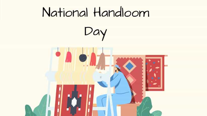 National Handloom Day 2022: ರಾಷ್ಟ್ರೀಯ ಕೈಮಗ್ಗ ದಿನ: ಇತಿಹಾಸ, ಮಹತ್ವ, ಈ ವರ್ಷದ ಥೀಮ್ ಏನು ಗೊತ್ತಾ?