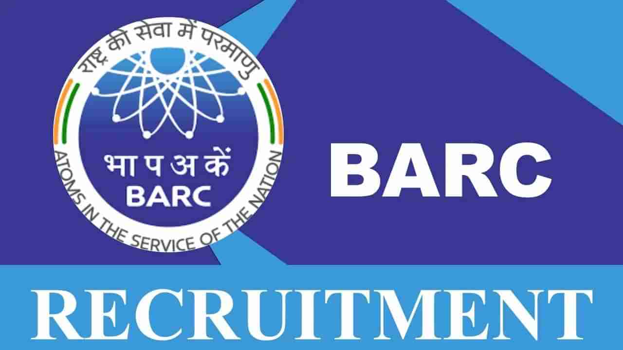 BARC Recruitment 2023: 4374 ಸ್ಟೈಪೆಂಡರಿ ಟ್ರೈನಿಗಳು, ಟೆಕ್ನಿಕಲ್ ಆಫೀಸರ್ ಹುದ್ದೆಗಳಿಗೆ ಅರ್ಜಿ ಆಹ್ವಾನ; ದ್ವಿತೀಯ ಪಿಯುಸಿ ಪಾಸಾದವರಿಗೆ ಅವಕಾಶ