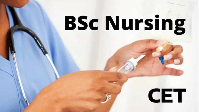 CET: ಈ ವರ್ಷದಿಂದ ಬಿಎಸ್ಸಿ ನರ್ಸಿಂಗ್ ಕೋರ್ಸ್ಗಳಿಗೆ ಸಿಇಟಿ ಕಡ್ಡಾಯ