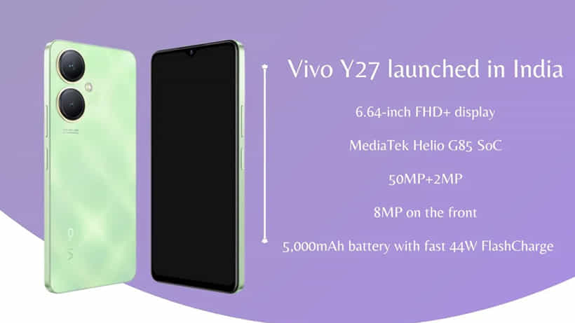 Vivo Y27: ಭಾರತದಲ್ಲಿ ಅತಿ ಕಡಿಮೆ ಬೆಲೆಗೆ ಬಿಡುಗಡೆ ಆಯಿತು ವಿವೋ Y27 ಸ್ಮಾರ್ಟ್ಫೋನ್: ಎಷ್ಟು ರೂ. ನೋಡಿ