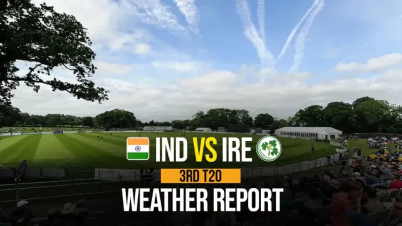 IND vs IRE: ಭಾರತದ ಕ್ಲೀನ್ ಸ್ವೀಪ್ ಗುರಿಗೆ ಮಳೆ ಅಡ್ಡಿ? ಇಲ್ಲಿದೆ ಡಬ್ಲಿನ್ ಹವಾಮಾನ ವರದಿ IND vs IRE: ಭಾರತದ ಕ್ಲೀನ್ ಸ್ವೀಪ್ ಗುರಿಗೆ ಮಳೆ ಅಡ್ಡಿ? ಇಲ್ಲಿದೆ ಡಬ್ಲಿನ್ ಹವಾಮಾನ ವರದಿ