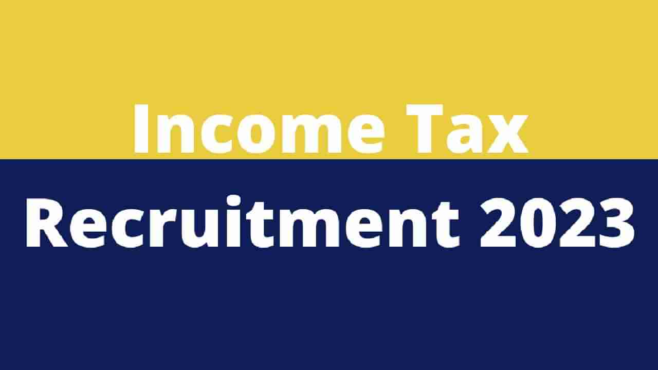 Income Tax Department Recruitment 2023: 59 MTS, ತೆರಿಗೆ ಸಹಾಯಕ ಹುದ್ದೆಗಳಿಗೆ ಆನ್‌ಲೈನ್‌ನಲ್ಲಿ ಅರ್ಜಿ ಸಲ್ಲಿಸಿ