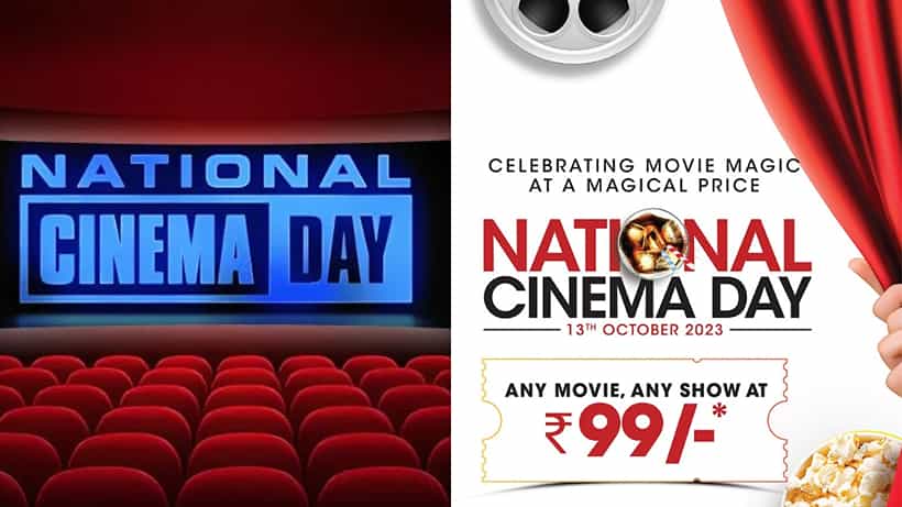 ರಾಷ್ಟ್ರೀಯ ಸಿನಿಮಾ ದಿನ: 99 ರೂಪಾಯಿಗೆ ಮಲ್ಟಿಪ್ಲೆಕ್ಸ್ನಲ್ಲಿ ಸಿನಿಮಾ ನೋಡೋ ಅವಕಾಶ