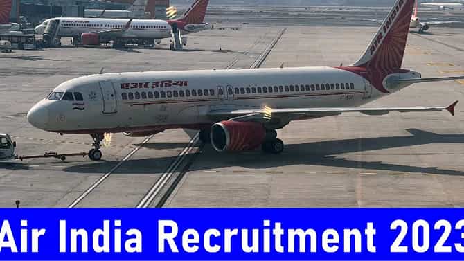Air India Recruitment 2023: ವಿವಿಧ ಹುದ್ದೆಗಳಿಗೆ ವಾಕ್-ಇನ್ ಸಂದರ್ಶನ