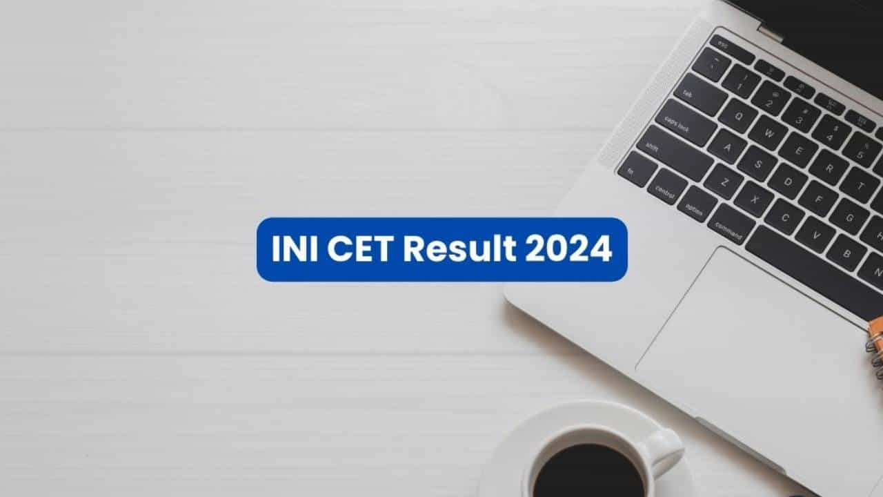 INI CET Result 2024: INI CET ಫಲಿತಾಂಶ ಬಿಡುಗಡೆ; ನೇರ ಲಿಂಕ್ ಇಲ್ಲಿದೆ INI CET Result 2024: INI CET ಫಲಿತಾಂಶ ಬಿಡುಗಡೆ; ನೇರ ಲಿಂಕ್ ಇಲ್ಲಿದೆ