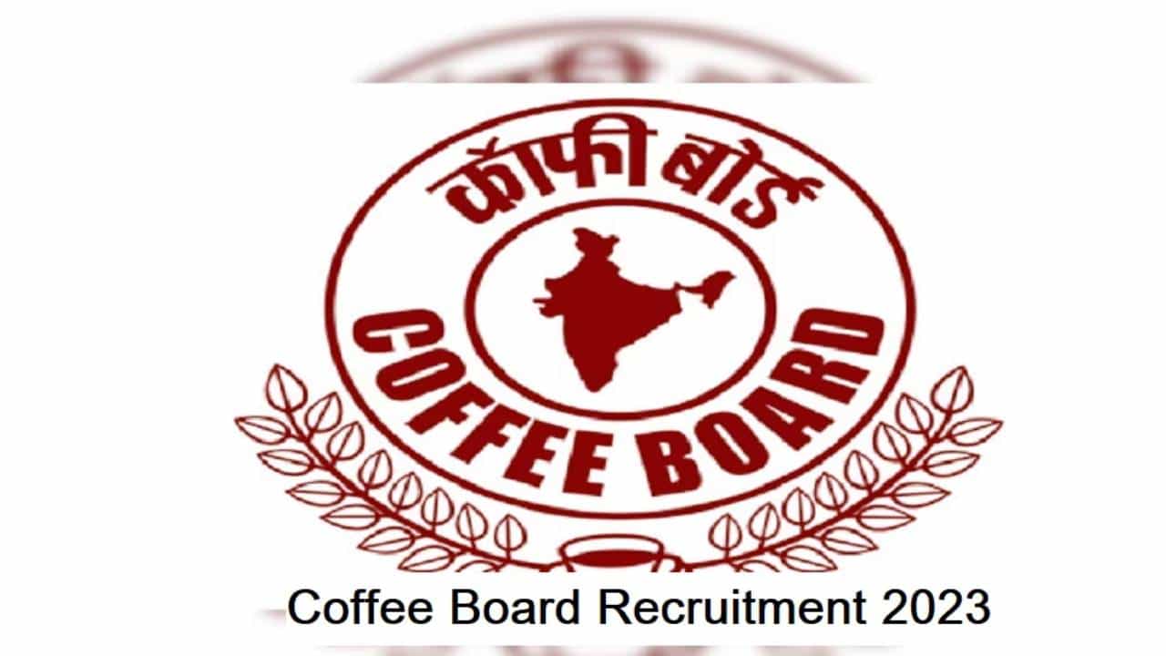 Coffee Board Recruitment 2023: 01 ಇನ್ಕ್ಯುಬೇಶನ್ ಮ್ಯಾನೇಜರ್ ಹುದ್ದೆಗೆ ಆನ್ಲೈನ್ನಲ್ಲಿ ಅರ್ಜಿ ಸಲ್ಲಿಸಿ Coffee Board Recruitment 2023: 01 ಇನ್ಕ್ಯುಬೇಶನ್ ಮ್ಯಾನೇಜರ್ ಹುದ್ದೆಗೆ ಆನ್ಲೈನ್ನಲ್ಲಿ ಅರ್ಜಿ ಸಲ್ಲಿಸಿ