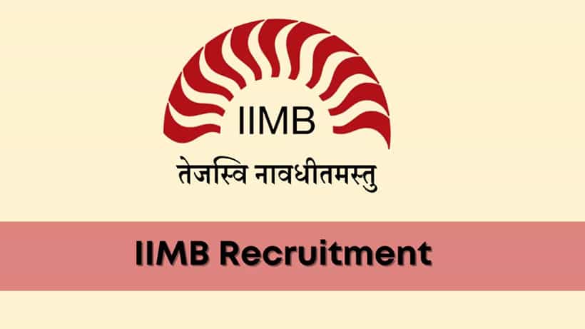 IIMB Recruitment 2023: 2 ಅಕಾಡೆಮಿಕ್ ಅಸೋಸಿಯೇಟ್ ಹುದ್ದೆಗಳಿಗೆ ಆನ್ಲೈನ್ನಲ್ಲಿ ಅರ್ಜಿ ಸಲ್ಲಿಸಿ
