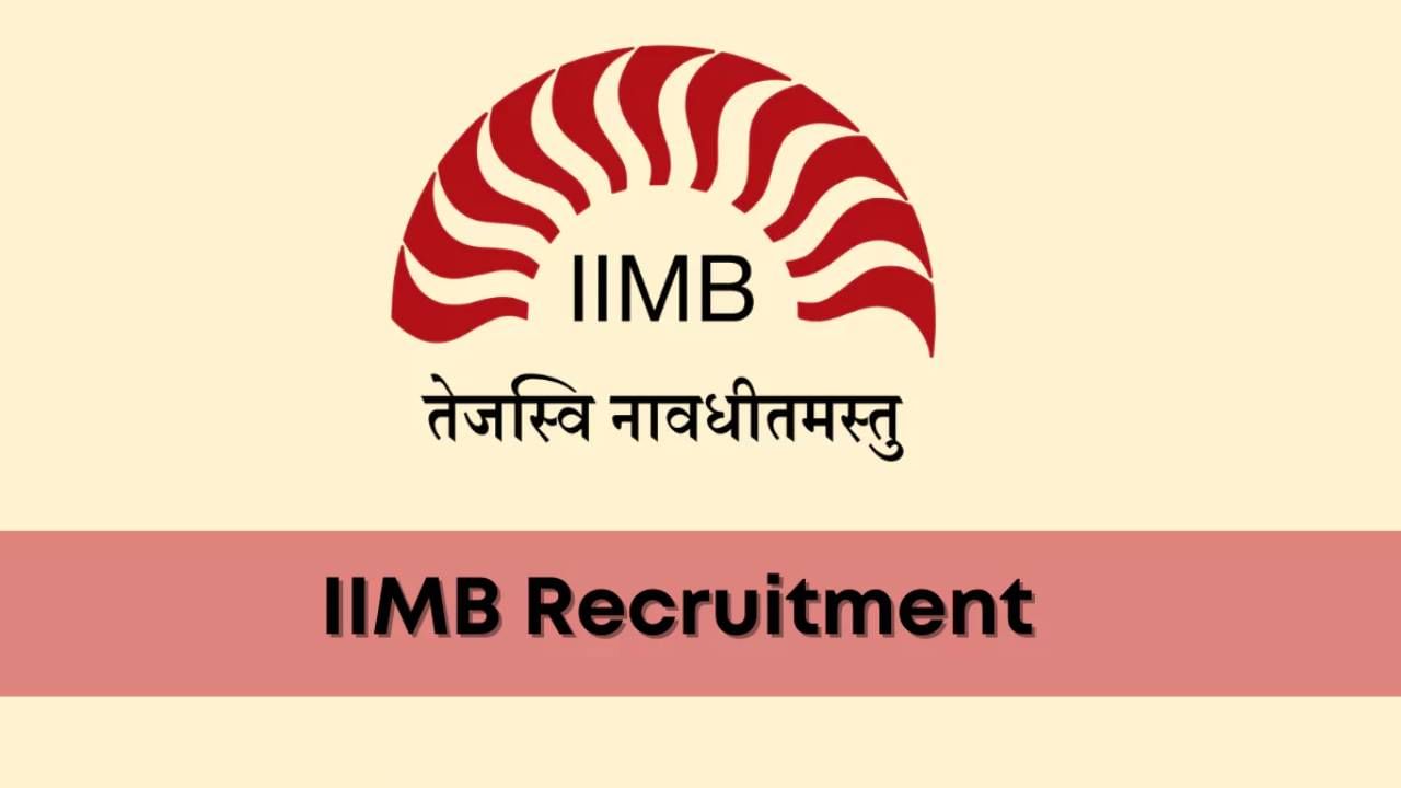 IIMB Recruitment 2023: 2 ಅಕಾಡೆಮಿಕ್ ಅಸೋಸಿಯೇಟ್ ಹುದ್ದೆಗಳಿಗೆ ಆನ್‌ಲೈನ್‌ನಲ್ಲಿ ಅರ್ಜಿ ಸಲ್ಲಿಸಿ