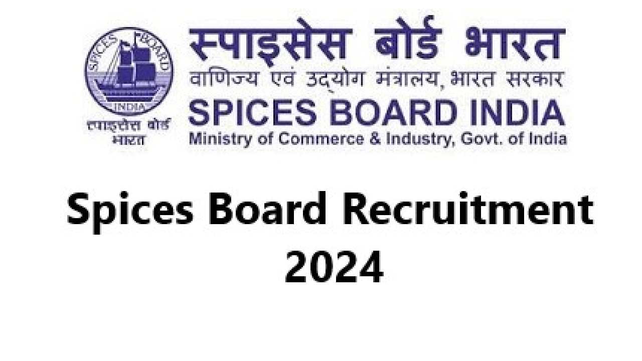 Spices Board Recruitment 2024: 09 ಸಲಹೆಗಾರರ ​​ಹುದ್ದೆಗಳಿಗೆ ಅರ್ಜಿ ಸಲ್ಲಿಸಿ