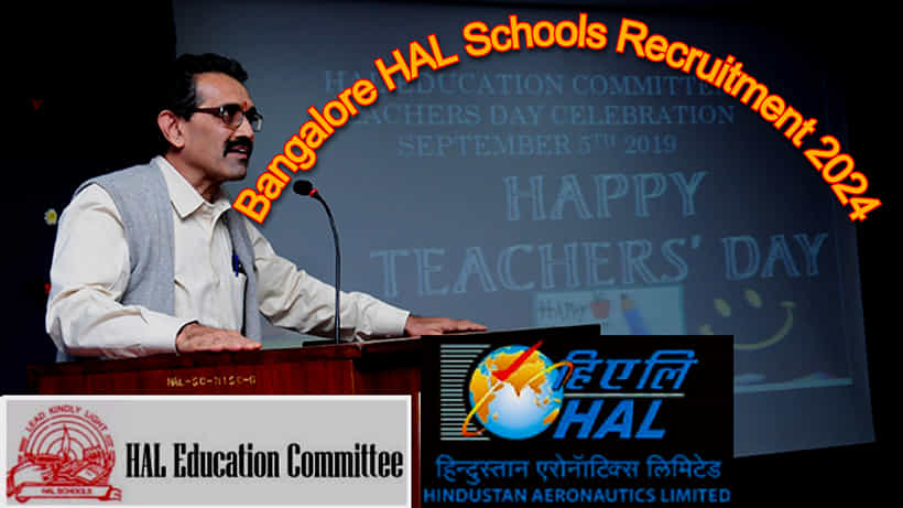 HAL Schools Recruitment 2024: ಮಿಸ್ ಮಾಡ್ಕೋಬೇಡಿ! ಪ್ರತಿಷ್ಠಿತ ಹೆಚ್ಎಎಲ್ ಶಿಕ್ಷಣ ಸಂಸ್ಥೆಗೆ ಕನ್ನಡ ಟೀಚರ್ಸ್ ಬೇಕಾಗಿದ್ದಾರೆ, ಇಂದೇ ಅರ್ಜಿ ಸಲ್ಲಿಸಿ 