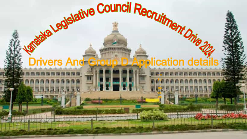 KLA Recruitment 2024: ಕರ್ನಾಟಕ ವಿಧಾನ ಪರಿಷತ್ ಸಚಿವಾಲಯದಲ್ಲಿ ಡ್ರೈವರ್ ಮತ್ತು ವಿವಿಧ ಗ್ರೂಪ್ ಡಿ ಹುದ್ದೆಗಳ ನೇಮಕಕ್ಕೆ ಅರ್ಜಿ ಆಹ್ವಾನ
