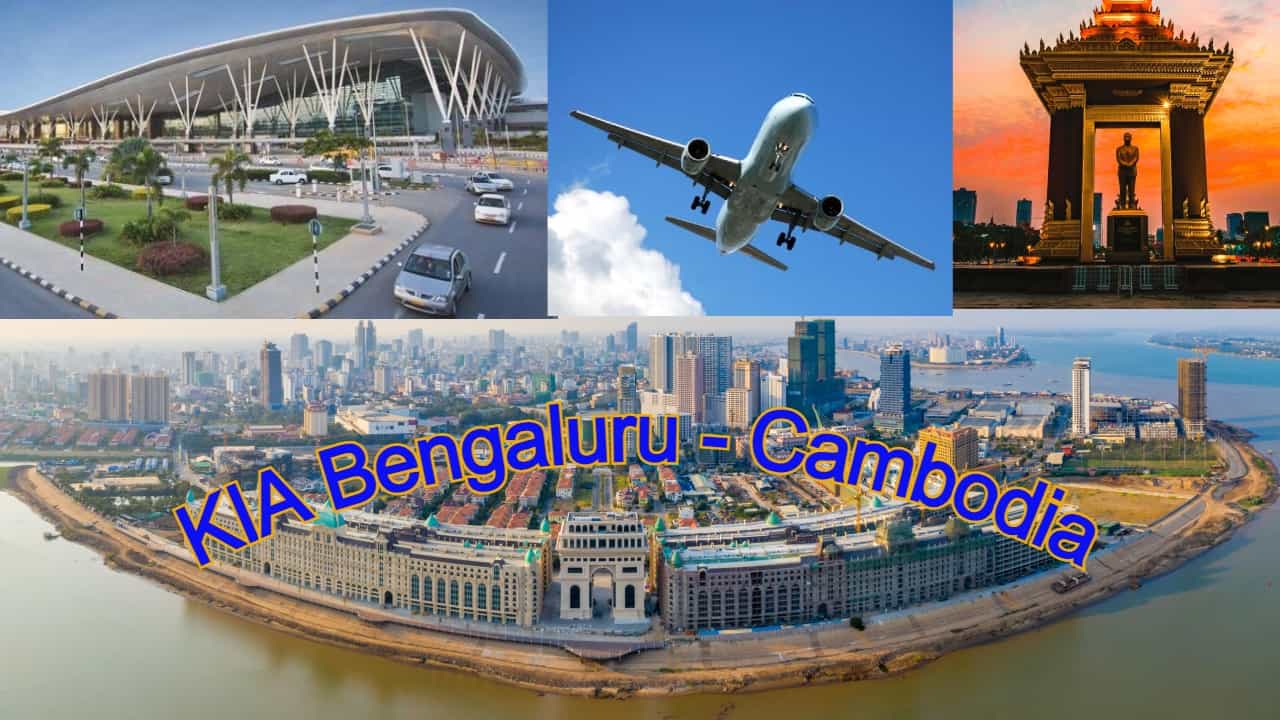 ಬೆಂಗಳೂರು ಮತ್ತು ಅಂಕೋರ್ ವಾಟ್ ದೇವಾಲಯವಿರುವ ಕಾಂಬೋಡಿಯಾಕ್ಕೆ ಶೀಘ್ರವೇ ಬೇಕಿದೆ ನೇರ ವಿಮಾನ ಸಂಪರ್ಕ, ಕಾರಣಗಳು ಹೀಗಿವೆ