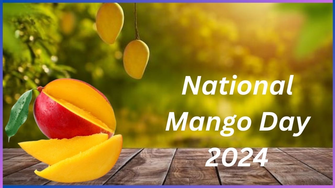 National Mango Day 2024 : ಜಗತ್ತಿನಾದ್ಯಂತ 500ಕ್ಕೂ ಹೆಚ್ಚು ಮಾವಿನ ತಳಿಗಳಿವೆ! ಯಾವುವು?