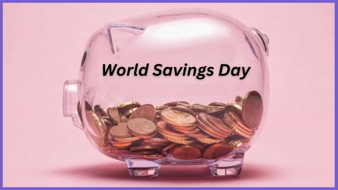 World Savings Day 2024: ಭಾರತದಲ್ಲಿ ವಿಶ್ವ ಉಳಿತಾಯ ದಿನವನ್ನು ಆಚರಿಸುವುದು ಏಕೆ? ಇಲ್ಲಿದೆ ಮಾಹಿತಿ World Savings Day 2024: ಭಾರತದಲ್ಲಿ ವಿಶ್ವ ಉಳಿತಾಯ ದಿನವನ್ನು ಆಚರಿಸುವುದು ಏಕೆ? ಇಲ್ಲಿದೆ ಮಾಹಿತಿ