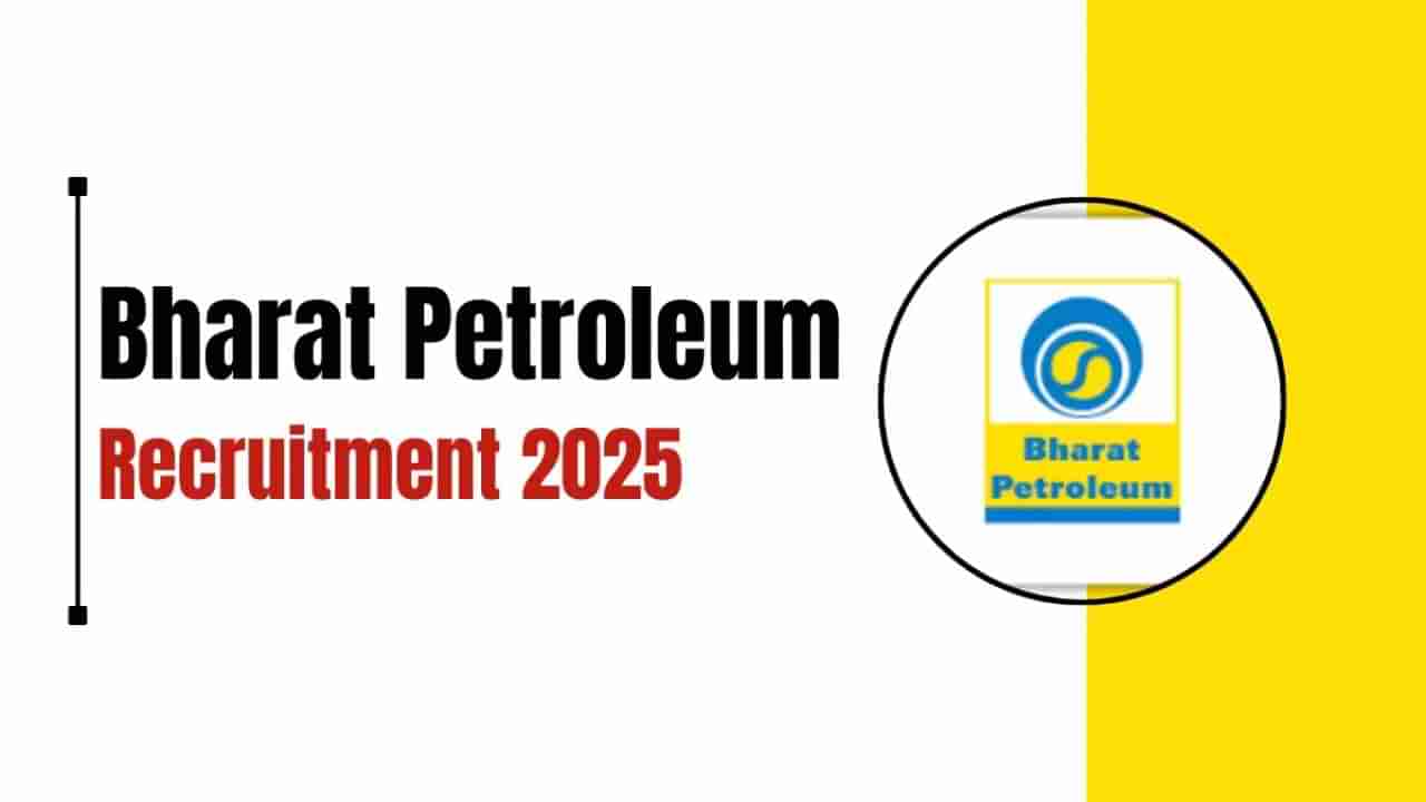 BPCL Recruitment 2025: ಭಾರತ್ ಪೆಟ್ರೋಲಿಯಂನಲ್ಲಿ ವಿವಿಧ ಹುದ್ದೆಗಳಿಗೆ ನೇಮಕಾತಿ; ಕೂಡಲೇ ಅರ್ಜಿ ಸಲ್ಲಿಸಿ