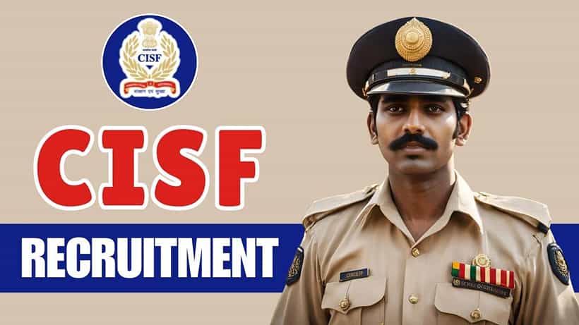 CISF Recruitment 2025: CISF ನಲ್ಲಿ 1100 ಕ್ಕೂ ಹೆಚ್ಚು ಕಾನ್ಸ್ಟೇಬಲ್ ಹುದ್ದೆಗಳಿಗೆ ನೇಮಕಾತಿ
