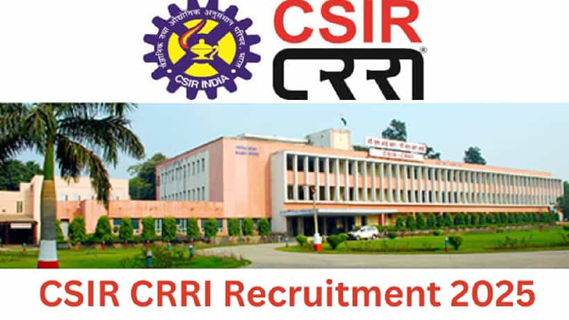 CSIR Recruitment 2025: ಪಿಯುಸಿ ಪಾಸಾದವರಿಗೆ ಉದ್ಯೋಗವಕಾಶ; ತಿಂಗಳಿಗೆ 81 ಸಾವಿರಕ್ಕೂ ಹೆಚ್ಚು ಸಂಬಳ