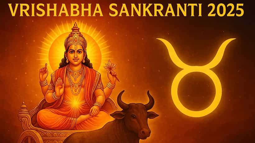 Vrishabha Sankranti 2025: ವೃಷಭ ಸಂಕ್ರಾಂತಿ ಯಾವಾಗ? ಆಚರಣೆಯ ಮಹತ್ವವನ್ನು ಇಲ್ಲಿ ತಿಳಿದುಕೊಳ್ಳಿ