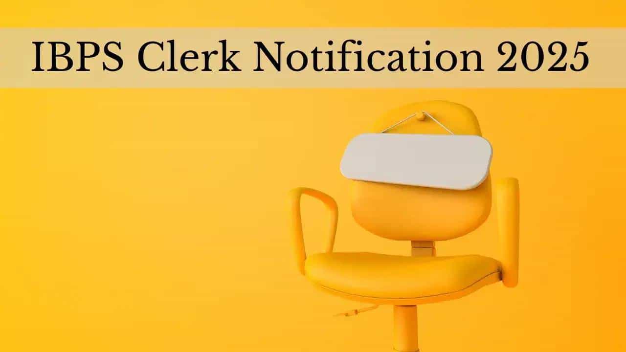 IBPS Clerk Notification: ಬ್ಯಾಂಕ್ಗಳಲ್ಲಿ ಕ್ಲರ್ಕ್ ಹುದ್ದೆಗಳಿಗೆ ನೇಮಕಾತಿ, ಆಗಸ್ಟ್ 1 ರಿಂದ ಅರ್ಜಿ ಸಲ್ಲಿಕೆ ಆರಂಭ IBPS Clerk Notification: ಬ್ಯಾಂಕ್ಗಳಲ್ಲಿ ಕ್ಲರ್ಕ್ ಹುದ್ದೆಗಳಿಗೆ ನೇಮಕಾತಿ, ಆಗಸ್ಟ್ 1 ರಿಂದ ಅರ್ಜಿ ಸಲ್ಲಿಕೆ ಆರಂಭ