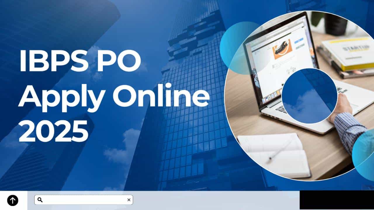 IBPS PO Recruitment 2025: ಐಬಿಪಿಎಸ್ ಬ್ಯಾಂಕ್ ಪಿಒ ನೇಮಕಾತಿ; ಇಂದಿನಿಂದ ಅರ್ಜಿ ಸಲ್ಲಿಕೆ ಆರಂಭ