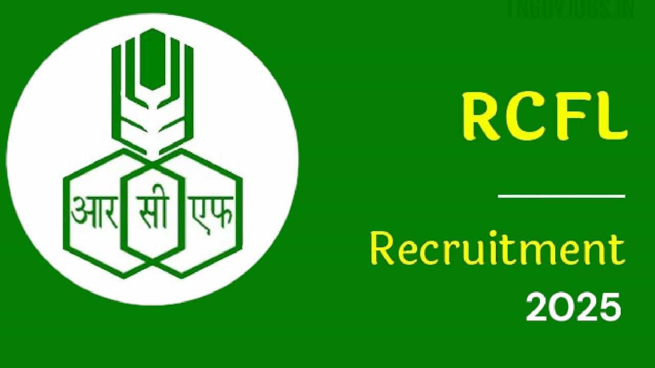 RCFL Recruitment 2025: ಸರ್ಕಾರಿ ಉದ್ಯೋಗ ಹುಡುಕುತ್ತಿರುವವರಿಗೆ ಸುವರ್ಣವಕಾಶ; ತಾಂತ್ರಿಕ ಮತ್ತು ವೈದ್ಯಕೀಯ ಹುದ್ದೆಗಳಿಗೆ ನೇಮಕಾತಿ