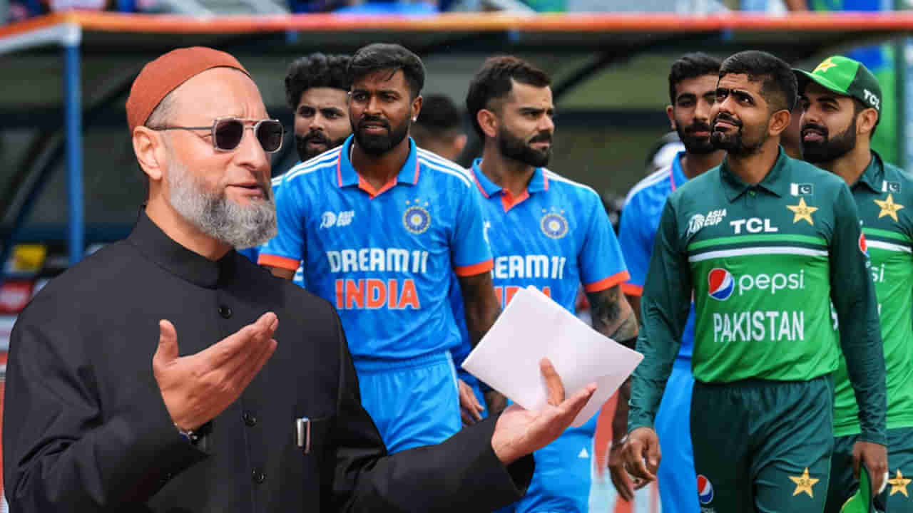 ಭಾರತ-ಪಾಕಿಸ್ತಾನ್ ನಡುವೆ ಪಂದ್ಯ ನಡೆಯಬಾರದು: ಅಸಾದುದ್ದೀನ್ ಓವೈಸಿ