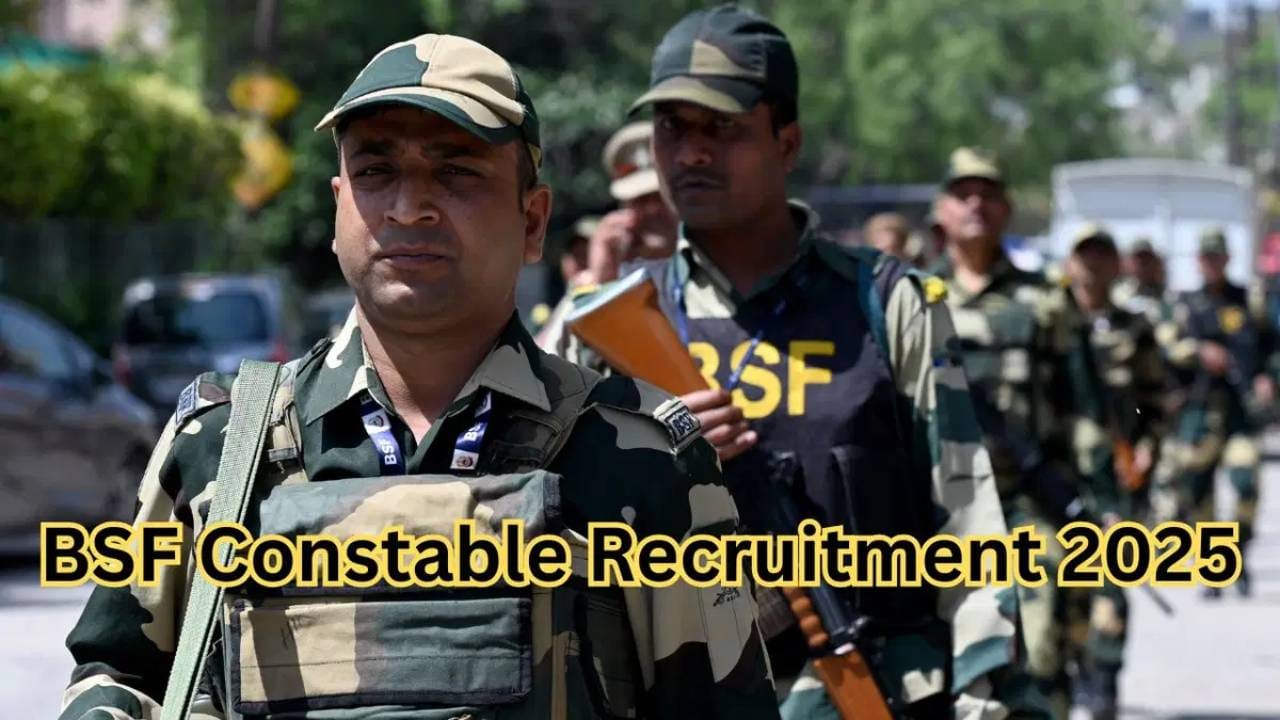 BSF Constable Recruitment 2025: ಗಡಿ ಭದ್ರತಾ ಪಡೆಯಲ್ಲಿ ಕಾನ್ಸ್ಟೇಬಲ್ ಹುದ್ದೆಗಳಿಗೆ ನೇಮಕಾತಿ; ಕೂಡಲೇ ಅರ್ಜಿ ಸಲ್ಲಿಸಿ BSF Constable Recruitment 2025: ಗಡಿ ಭದ್ರತಾ ಪಡೆಯಲ್ಲಿ ಕಾನ್ಸ್ಟೇಬಲ್ ಹುದ್ದೆಗಳಿಗೆ ನೇಮಕಾತಿ; ಕೂಡಲೇ ಅರ್ಜಿ ಸಲ್ಲಿಸಿ