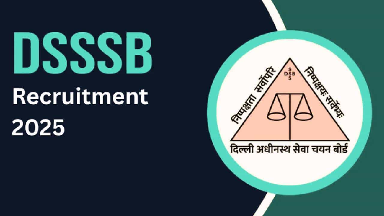DSSSB Recruitment 2025: 10-12 ನೇ ತರಗತಿ ಪಾಸಾದವರಿಗೆ ಸುವರ್ಣವಕಾಶ, ಹೈಕೋರ್ಟ್‌ನಲ್ಲಿ ವಿವಿಧ ಹುದ್ದೆಗಳಿಗೆ ನೇಮಕಾತಿ