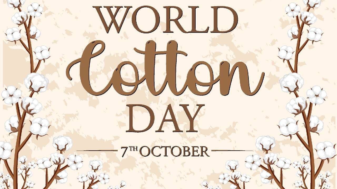 World Cotton Day 2025: ಇಂದು ವಿಶ್ವ ಹತ್ತಿ ದಿನ; ರೈತರ ಬದುಕಿನ ಆಧಾರ ಈ ಬಿಳಿ ಬಂಗಾರ