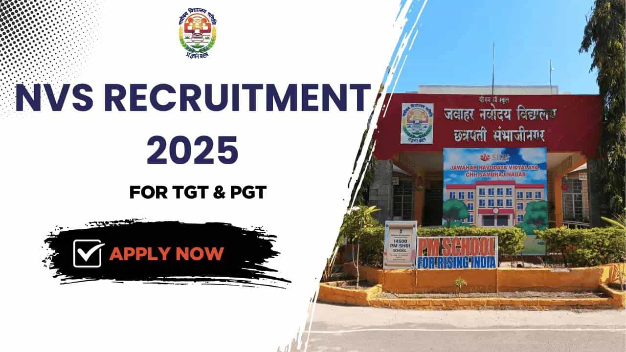 NVS Recruitment 2025: 5,700 ಕ್ಕೂ ಹೆಚ್ಚು ಬೋಧಕ ಮತ್ತು ಬೋಧಕೇತರ ಹುದ್ದೆಗೆ ನೇಮಕಾತಿ; ಹೀಗೆ ಅರ್ಜಿ ಸಲ್ಲಿಸಿ