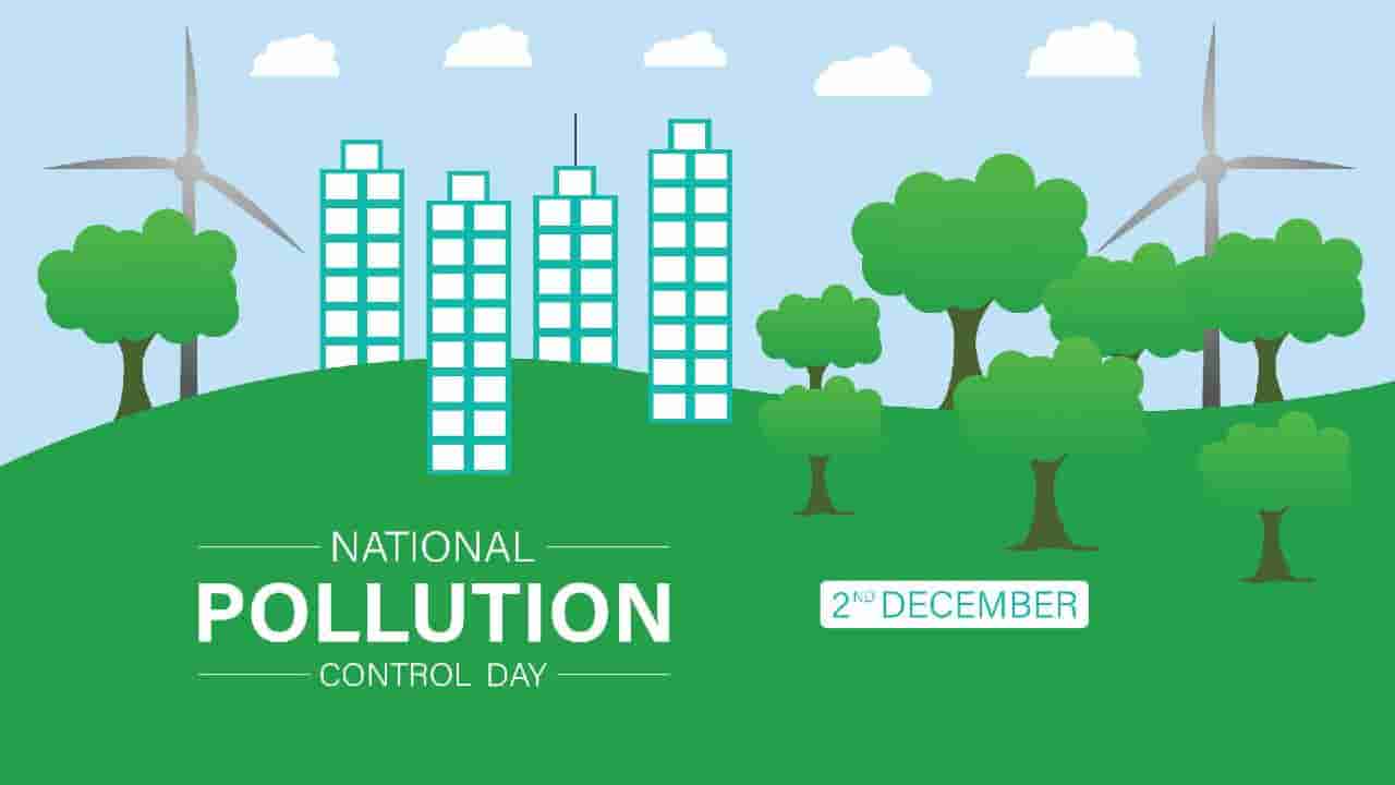 National Pollution Control Day 2025: ಮಾಲಿನ್ಯದಿಂದ ಹದಗೆಡುತ್ತಿದೆ ಆರೋಗ್ಯ, ಪರಿಸರ