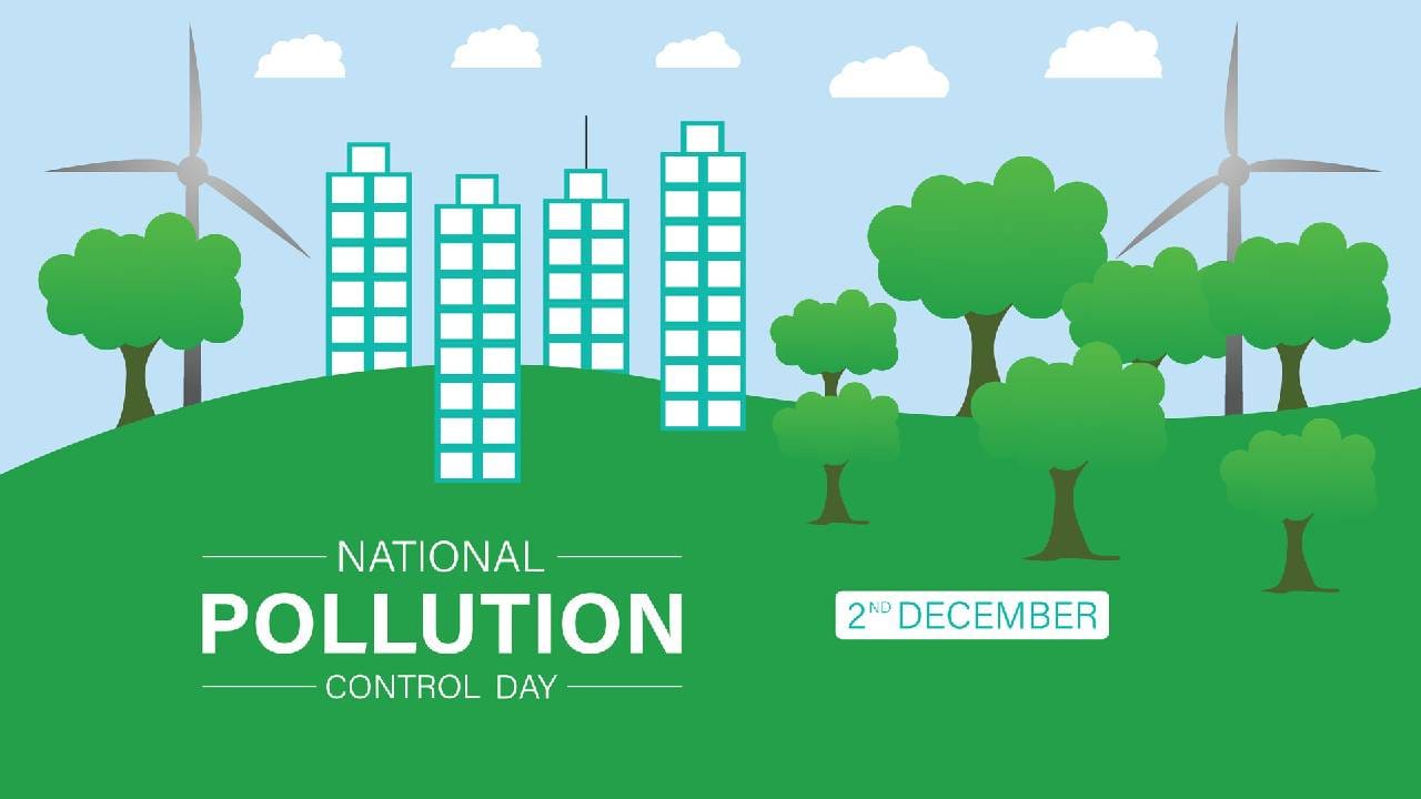 National Pollution Control Day 2025: ಮಾಲಿನ್ಯದಿಂದ ಹದಗೆಡುತ್ತಿದೆ ಆರೋಗ್ಯ, ಪರಿಸರ