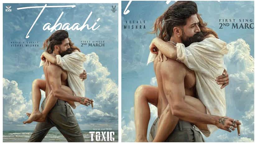 Tabaahi Song: ಭಟ್ಟರ ಸಾಹಿತ್ಯದಲ್ಲಿ ಬಂತು ಟಾಕ್ಸಿಕ್ ‘ತಬಾಹಿ’ ಸಾಂಗ್; ಹೇಗಿದೆ ನೀವು ಕೇಳಿ