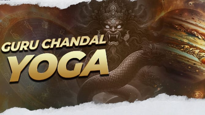 ಗುರು ಚಂಡಾಲ ಯೋಗ ಎಂದರೇನು? ಇದರಿಂದಾಗುವ ಸಮಸ್ಯೆಗಳೇನು?