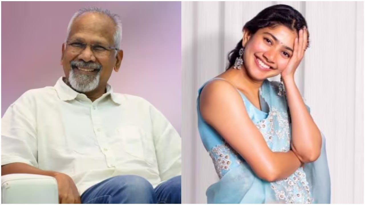 ಸಾಯಿ ಪಲ್ಲವಿಗೆ ಕೊಟ್ಟ ಮಾತನ್ನು ಉಳಿಸಿಕೊಂಡ ಮಣಿರತ್ನಂ