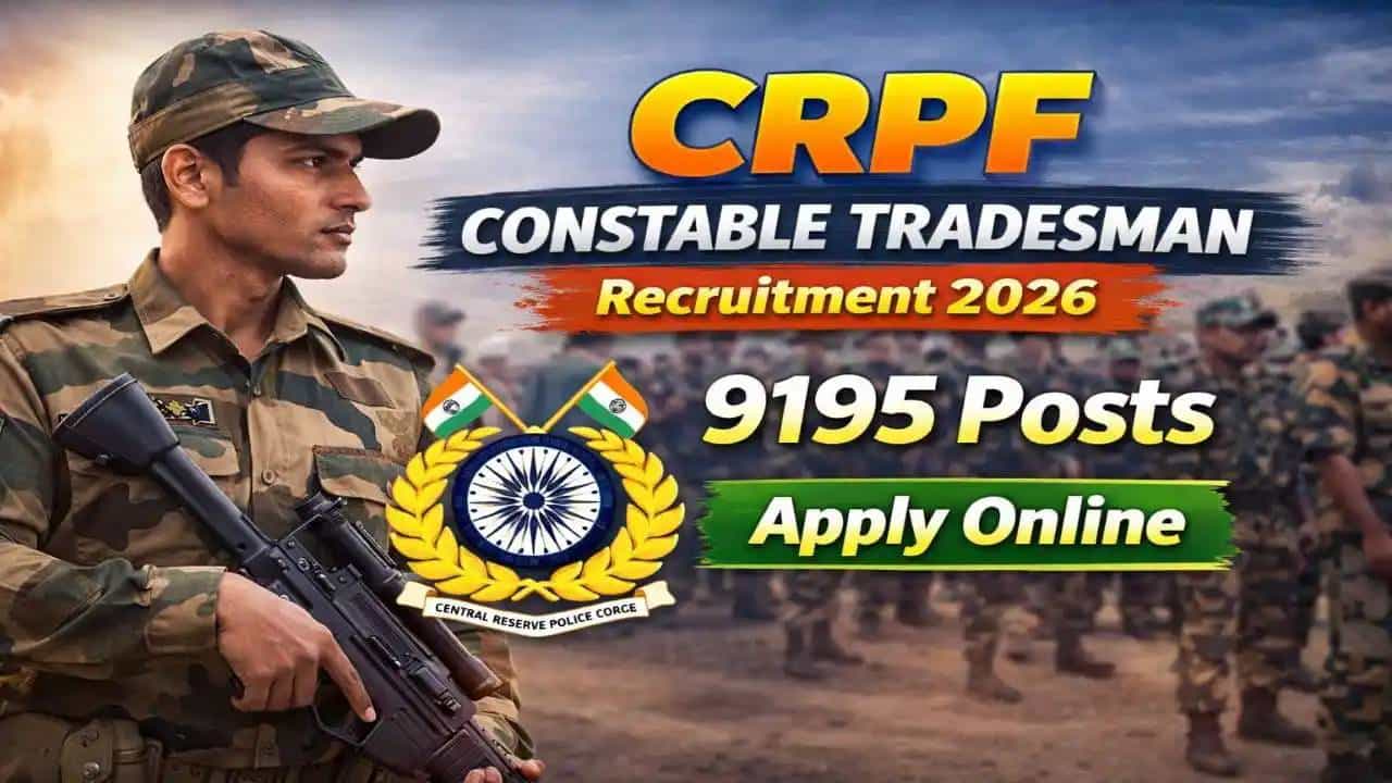 CRPF Recruitment 2026: 9,175 ಕಾನ್ಸ್ಟೇಬಲ್ ಹುದ್ದೆಗಳಿಗೆ ಅರ್ಜಿ ಆಹ್ವಾನ; SSLC ಮತ್ತು ITI ಪಾಸಾದವರಿಗೆ ಸುವರ್ಣವಕಾಶ CRPF Recruitment 2026: 9,175 ಕಾನ್ಸ್ಟೇಬಲ್ ಹುದ್ದೆಗಳಿಗೆ ಅರ್ಜಿ ಆಹ್ವಾನ; SSLC ಮತ್ತು ITI ಪಾಸಾದವರಿಗೆ ಸುವರ್ಣವಕಾಶ