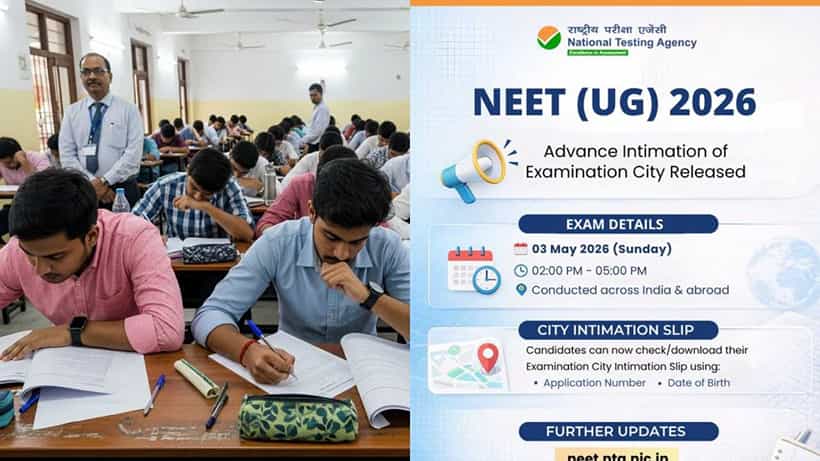 NEET UG 2026: ಅಡ್ವಾನ್ಸ್ ಎಗ್ಜಾಮ್ ಸಿಟಿ ಇಂಟಿಮೇಶನ್ ಸ್ಲಿಪ್ ಬಿಡುಗಡೆ; ಡೌನ್ಲೋಡ್ ಮಾಡುವುದು ಎಲ್ಲಿ? ಹೇಗೆ? ಇಲ್ಲಿದೆ ಮಾಹಿತಿ