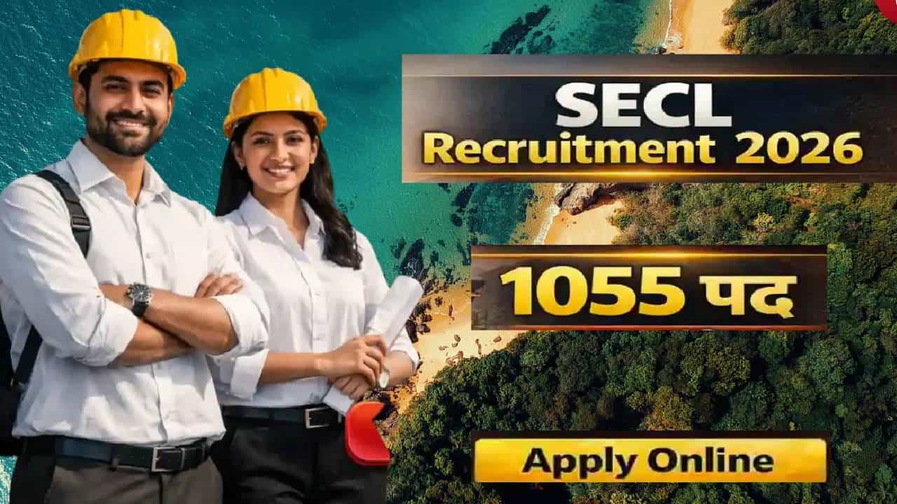SECL Recruitment 2026: ಕೋಲ್ ಇಂಡಿಯಾ ಲಿಮಿಟೆಡ್ ನೇಮಕಾತಿ; 1055 ಹುದ್ದೆಗಳಿಗೆ ಅರ್ಜಿ ಆಹ್ವಾನ; 47,330ರೂ. ಆರಂಭಿಕ ವೇತನ!