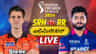 ಟಾಸ್ ಗೆದ್ದ ಸನ್​​ರೈಸರ್ಸ್​ ಬೌಲಿಂಗ್ ಆಯ್ಕೆ