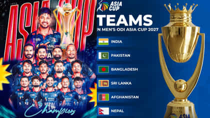 2027 ರ ಏಕದಿನ ಏಷ್ಯಾಕಪ್‌ಗೆ 6 ತಂಡಗಳು ಫೈನಲ್